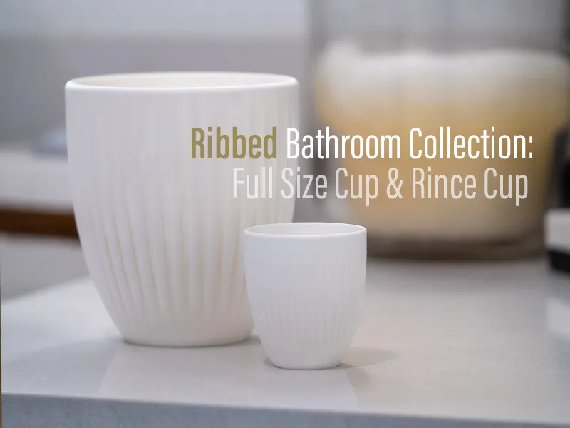 Ribbed Bathroom Collection: Full Cup & Rinse Cup