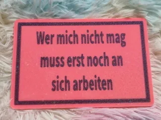 Wer mich nicht mag Schild 