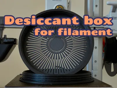 Desiccant box for filament (silica gel box)
