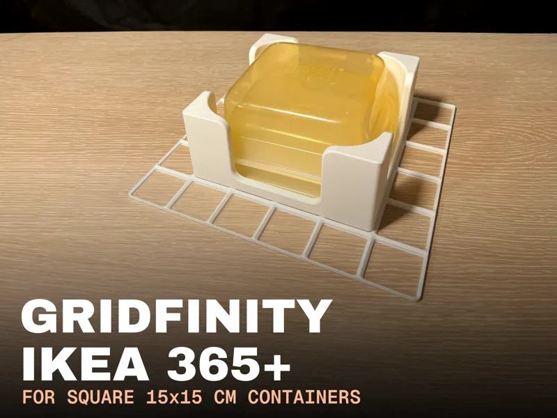 Gridfinity for IKEA 365 Square Containers