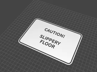 SLIPPERY FLOOR