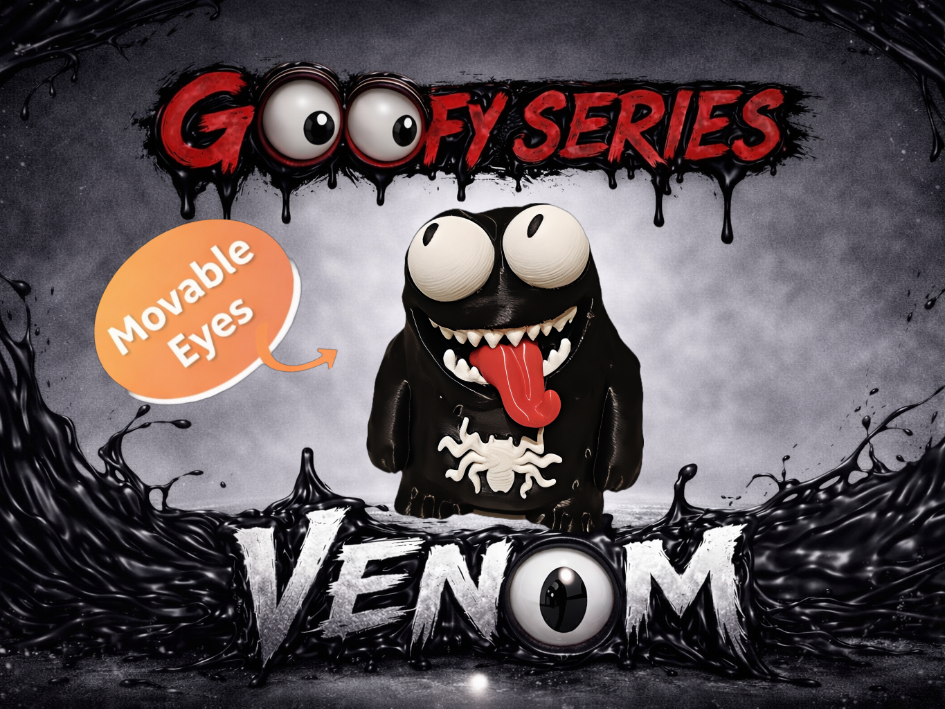 GOOFY SERIES – VENOM! Movable Eyes NOAMS