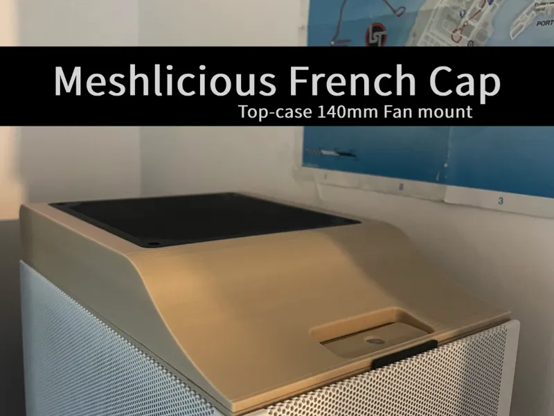 Meshlicious french cap | 120/140mm Top-mount