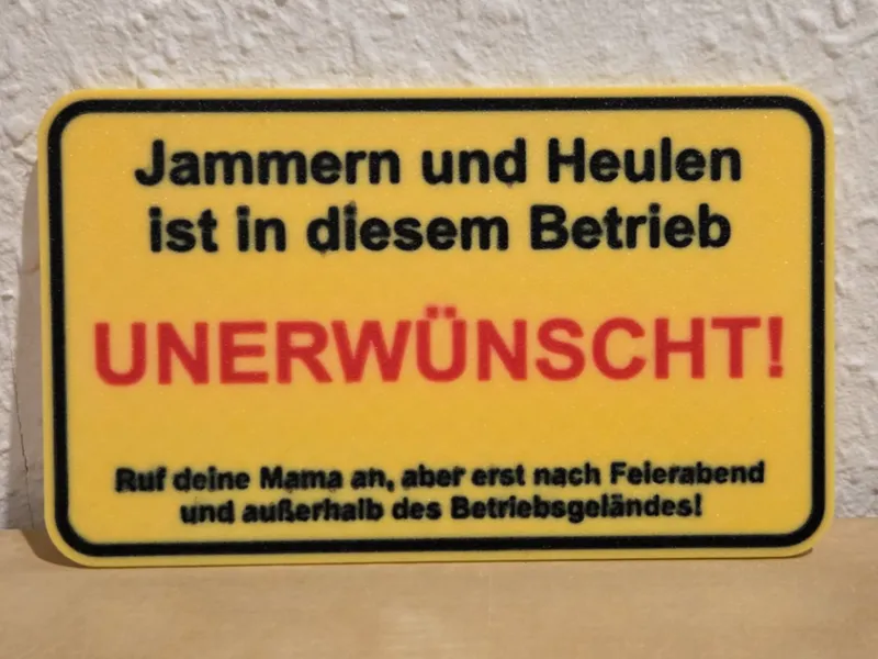 Lustiges Schild " Jammern und Heulen "