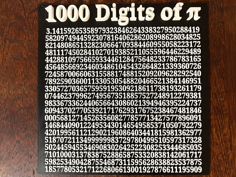 1000 Digits of π – Works with 0.4mm Nozzle