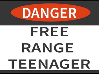Free Range Teenager sign