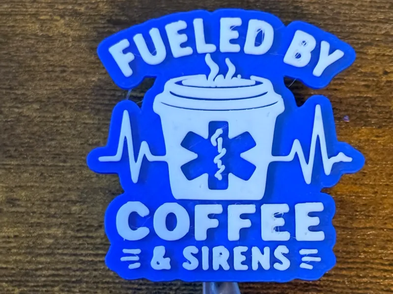 Fueled By Coffee & Sirens Badge Reel