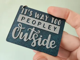 It's way too peopley outside keychain