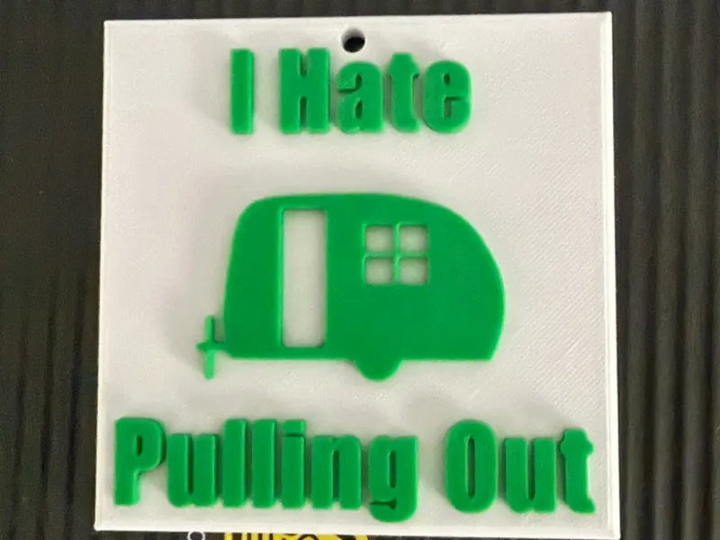 I hate Pulling Out Camper Sign