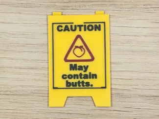 Caution - May Contain Butts