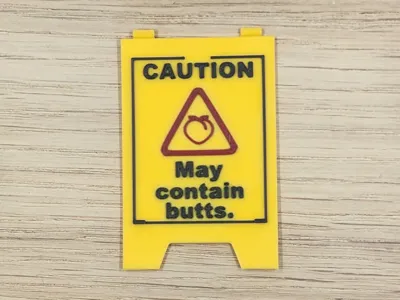 Caution - May Contain Butts