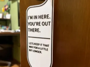 Im in here Your out there door hanger