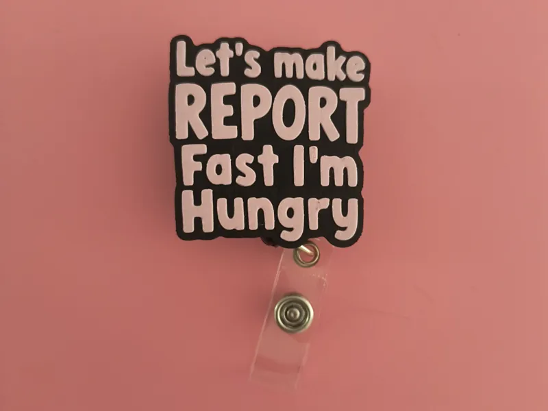 Lets make report fast im hungry Badge Reel Topper