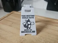 Could Have Been an Email Desk Sign