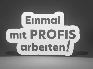 Lichtbox „Einmal mit Profis arbeiten“