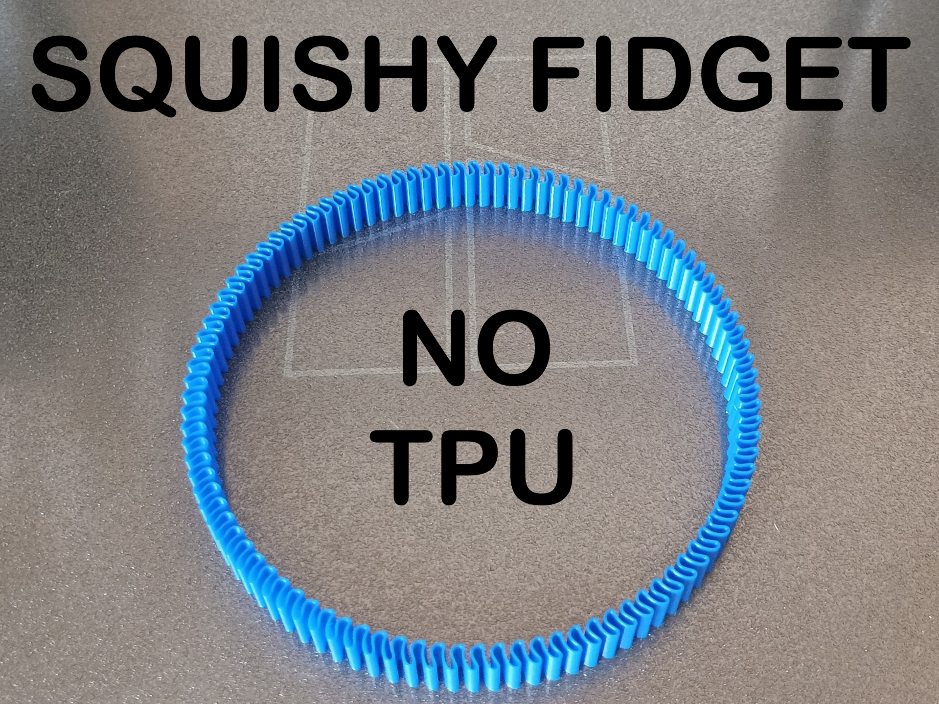 Squishy Fidget (No TPU) - 1