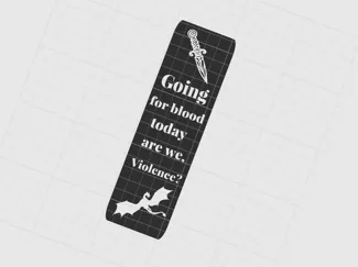 Going For blood today are we, Violence? Bookmark 