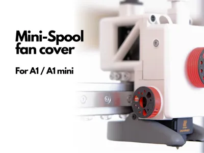 Fan cover - Mini filament spool (A1/A1 mini)