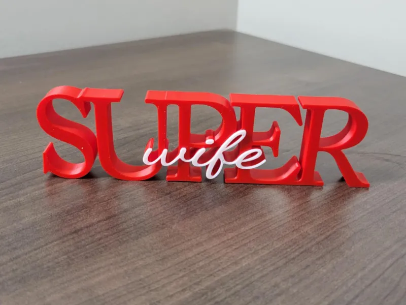 Dual-Color "Super Wife" Text Standee