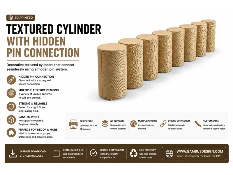 Textured Cylinder with Hidden Pin Connection