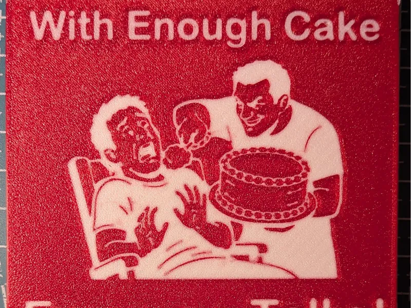 With Enough Cake... Funny Drink Coaster