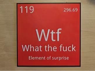 WTF Periodic Element Sign