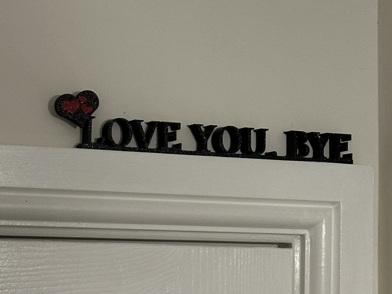 Love You, Bye Door Frame Topper
