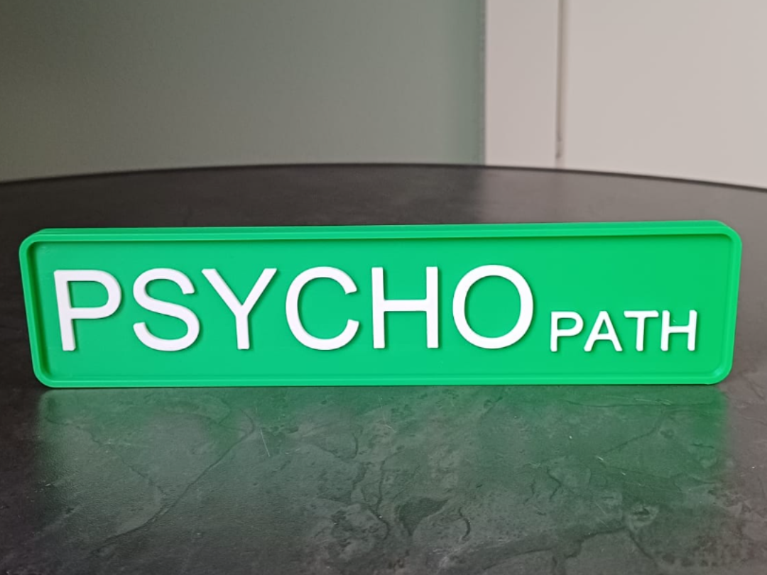 Psycho Path Desk Sign – Bold Typography Plaque