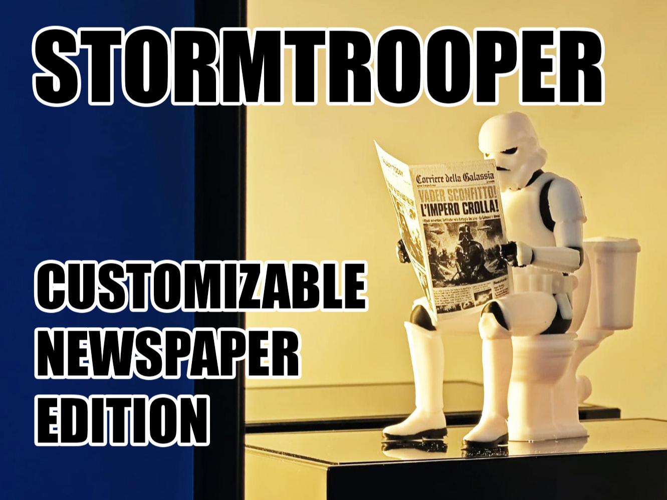STORMTROOPER - BREAK POO - WC PAUSE-  EDITION