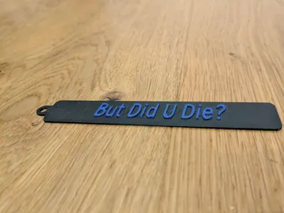But Did U Die?