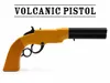 Volcanic Pistol
