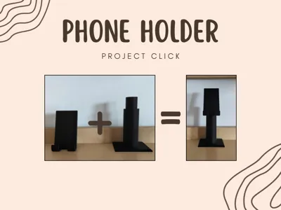 Project Click (Phone Holder)