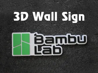 3D wall art Bambu Lab sign