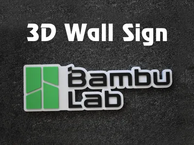 3D wall art Bambu Lab sign