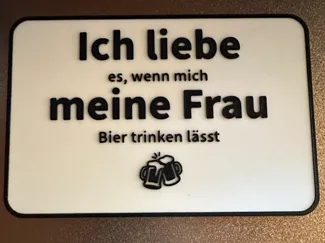Schild Ich Liebe meine Frau (Bier Humor)