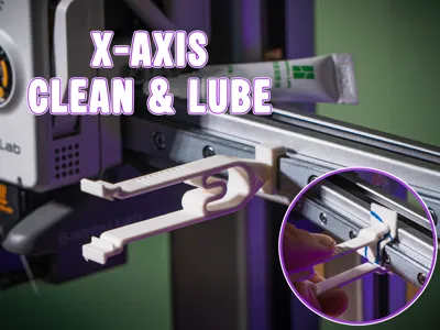 X-Axis clean & lube