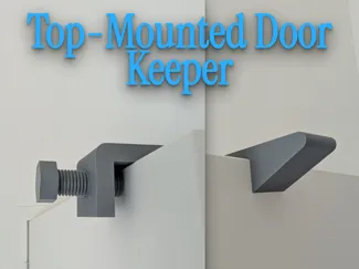 Top-Mounted Door Keeper