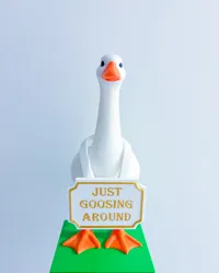 Just Goosing Around Sign