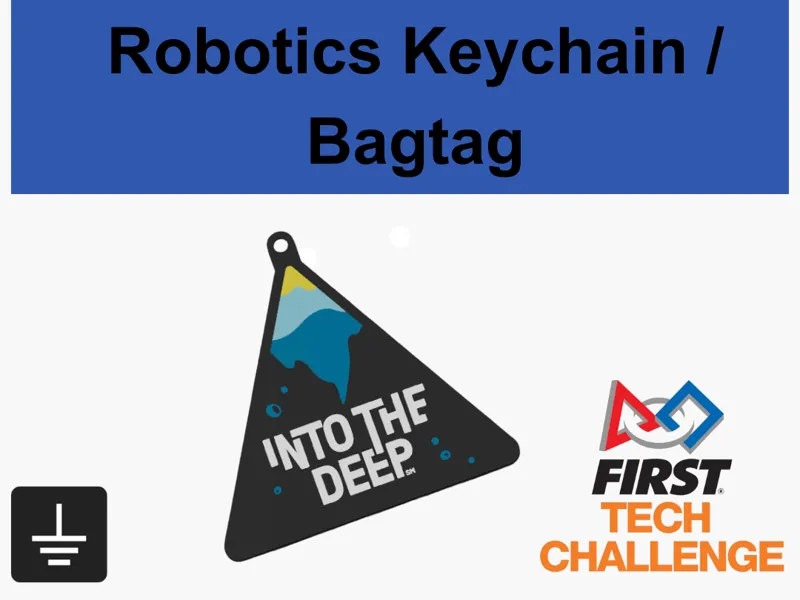 FIRST Robotics FTC Into the Deep Keychain / Bagtag