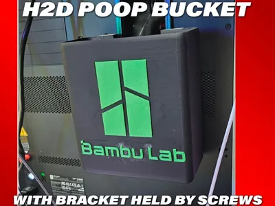 H2D Poop Bucket - secured with screws