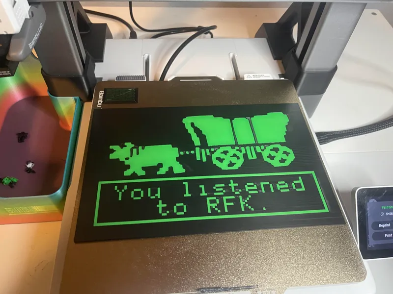 You Listened to RFK Oregon Trail Sign