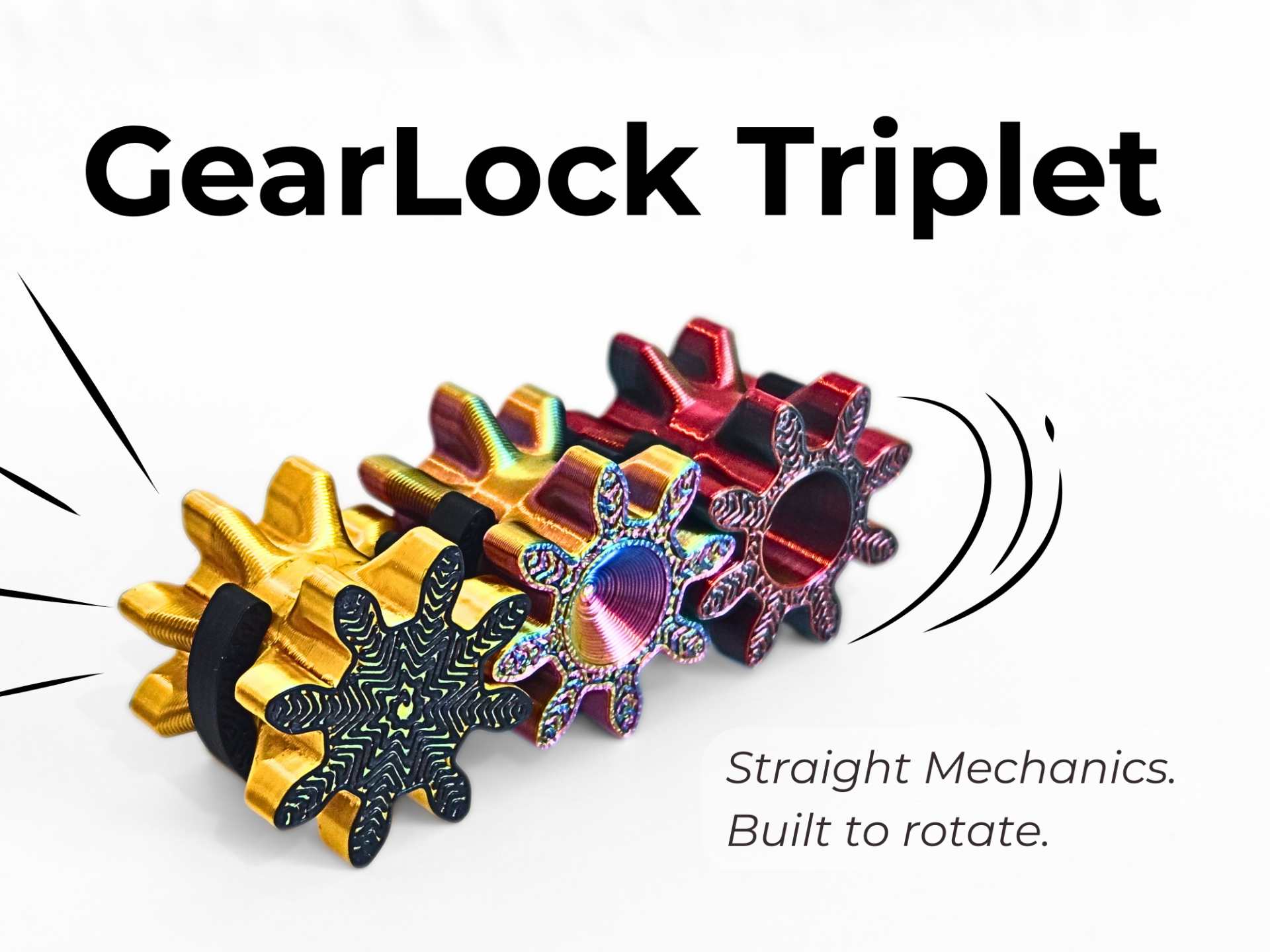 GearLock Triplet: Straight Mechanics. 40min print.
