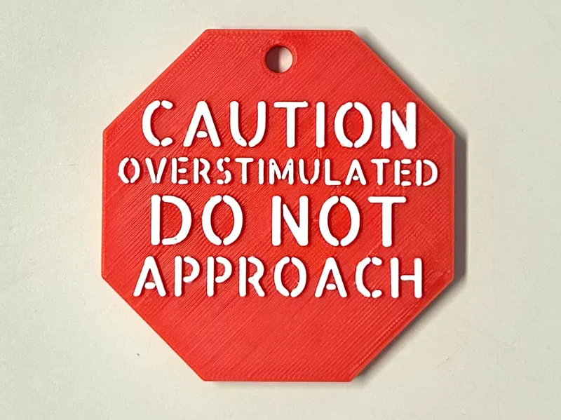 Caution Over Stimulated Do Not Approach Sign