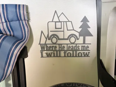 Where He leads me I will follow RV sign