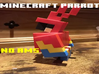 Minecraft Parrot NO AMS Required