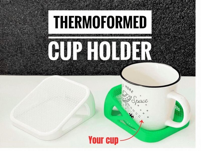 Thermoformed cup holder