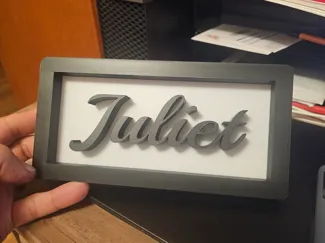 Juliet name plate 4" x 8"