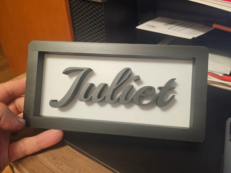 Juliet name plate 4" x 8"