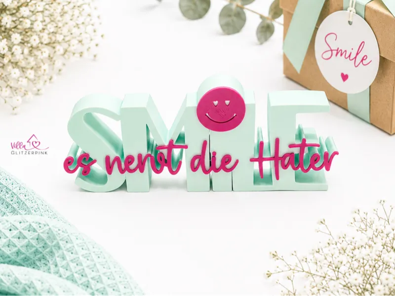 Schriftzug Smile es nervt die Hater