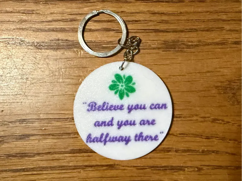 Believe You Can And You Are Halfway There Keychain